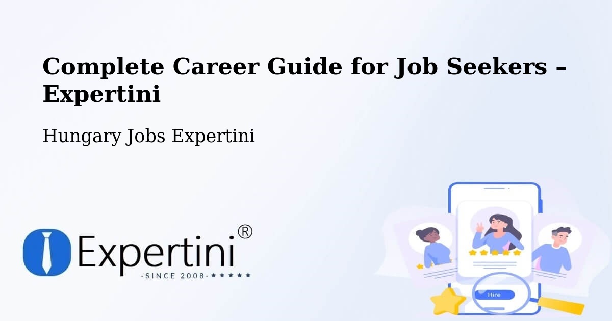 Career Guide for Job Seekers – Cece - Cece, Hungary Jobs Expertini